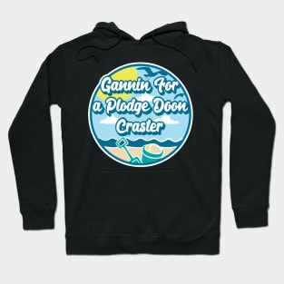 Gannin for a plodge doon Craster - Going for a paddle in the sea at Craster Hoodie